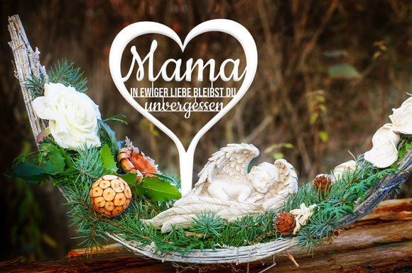 Grabstecker "Mama in ewiger Liebe bleibst du unvergessen"