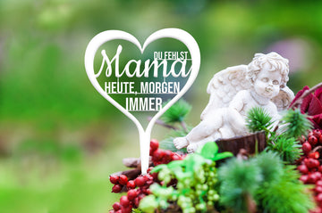 Grabstecker "Mama du fehlst heute, morgen, immer"