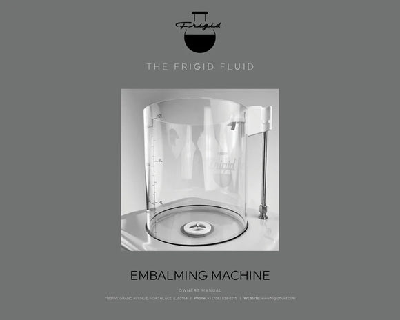 Frigid Embalming Maschine Gebrauchsanweisung